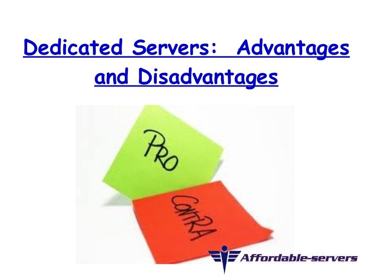 Advantages and Disadvantages of Dedicated Servers Hosting